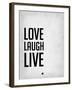 Love Laugh Live Grey-NaxArt-Framed Art Print