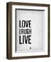 Love Laugh Live Grey-NaxArt-Framed Art Print