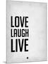 Love Laugh Live Grey-NaxArt-Mounted Art Print