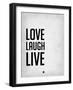 Love Laugh Live Grey-NaxArt-Framed Art Print