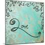 Love Life My-Megan Aroon Duncanson-Mounted Art Print