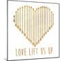Love Lifts Us Up-Sd Graphics Studio-Mounted Art Print