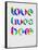 Love Lives Here Poster-NaxArt-Framed Stretched Canvas