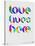 Love Lives Here Poster-NaxArt-Stretched Canvas