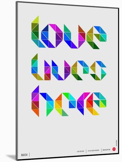 Love Lives Here Poster-NaxArt-Mounted Art Print