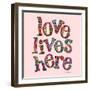 Love Lives Here-Robbin Rawlings-Framed Art Print