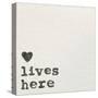 Love Lives Here-Wild Apple Portfolio-Stretched Canvas