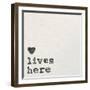 Love Lives Here-Wild Apple Portfolio-Framed Art Print