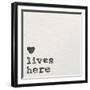 Love Lives Here-Wild Apple Portfolio-Framed Art Print