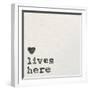 Love Lives Here-Wild Apple Portfolio-Framed Art Print