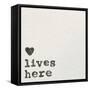 Love Lives Here-Wild Apple Portfolio-Framed Stretched Canvas