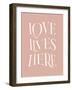 Love Lives Here-Beth Cai-Framed Giclee Print