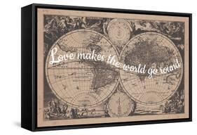 Love Makes the World Go Round - 1680, World Map-null-Framed Stretched Canvas