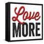 Love More on White-Michael Mullan-Framed Stretched Canvas