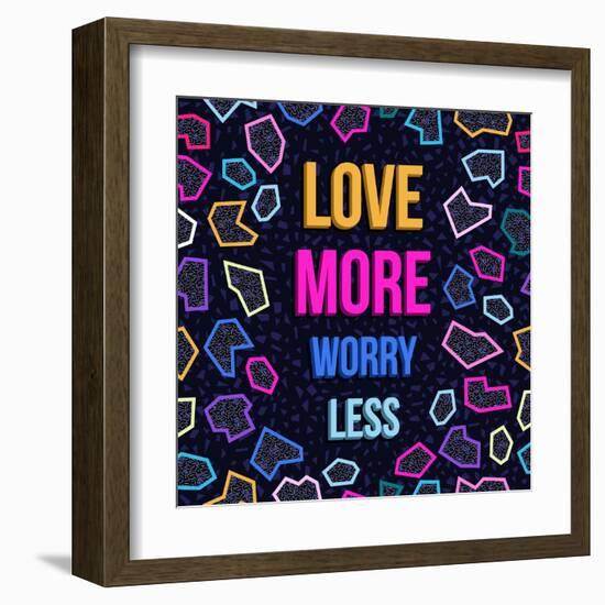 Love More, Worry Less-cienpies-Framed Art Print