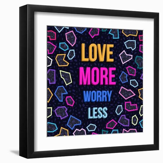 Love More, Worry Less-cienpies-Framed Art Print