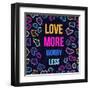 Love More, Worry Less-cienpies-Framed Art Print