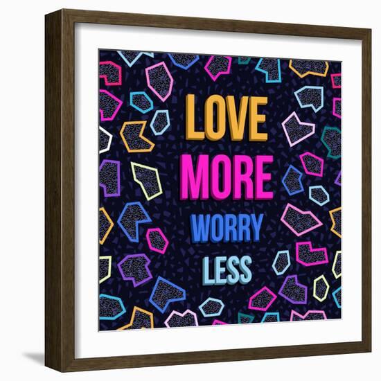 Love More, Worry Less-cienpies-Framed Art Print