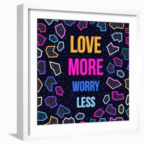 Love More, Worry Less-cienpies-Framed Art Print