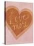 Love More-Lottie Fontaine-Stretched Canvas