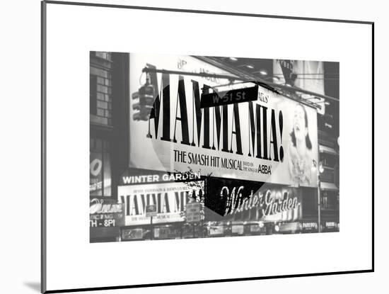 Love NY B&W Series - Mamma Mia The Musical - Winter Garden Theatre - Manhattan - New York - USA-Philippe Hugonnard-Mounted Art Print