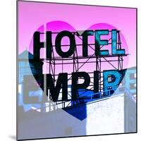 Love NY Series - Hotel Empire Sign - Manhattan - New York City - USA-Philippe Hugonnard-Mounted Photographic Print