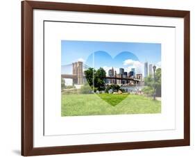 Love NY Series - Skyline of Manhattan with the Brooklyn Bridge - New York - USA-Philippe Hugonnard-Framed Art Print