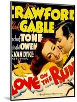 Love on the Run, Joan Crawford, Clark Gable on Window Card, 1936-null-Mounted Art Print