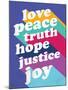 Love, Peace, Truth-null-Mounted Poster