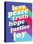 Love, Peace, Truth-null-Stretched Canvas