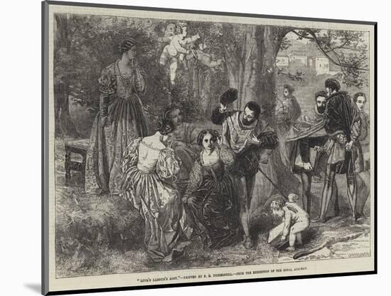 Love's Labour's Lost-Frederick Richard Pickersgill-Mounted Giclee Print