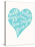 Love, Sugar, Milk Eggs-Z Studio-Stretched Canvas