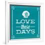 Love These Days Blue-Katie Pertiet-Framed Art Print