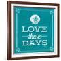 Love These Days Blue-Katie Pertiet-Framed Art Print