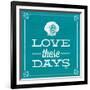 Love These Days Blue-Katie Pertiet-Framed Art Print