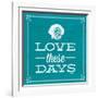 Love These Days Blue-Katie Pertiet-Framed Art Print