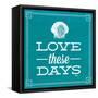 Love These Days Blue-Katie Pertiet-Framed Stretched Canvas