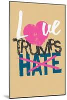 Love Trumps Hate (Vintage Brown)-null-Mounted Poster
