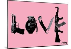 Love (Weapons) Pink Steez Poster-Steez-Mounted Poster