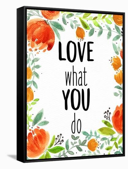 Love What You 1-Kimberly Allen-Framed Stretched Canvas