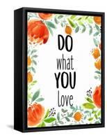 Love What You 2-Kimberly Allen-Framed Stretched Canvas