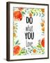 Love What You 2-Kimberly Allen-Framed Art Print