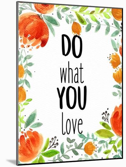 Love What You 2-Kimberly Allen-Mounted Art Print