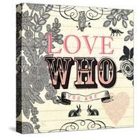 Love Who You Are-Violet Leclaire-Stretched Canvas