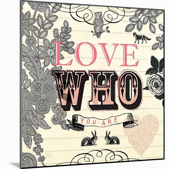 Love Who You Are-Violet Leclaire-Mounted Art Print