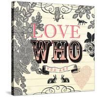 Love Who You Are-Violet Leclaire-Stretched Canvas