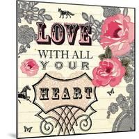 Love with All Your Heart-Violet Leclaire-Mounted Art Print