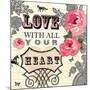 Love with All Your Heart-Violet Leclaire-Mounted Art Print