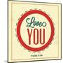 Love You Forever-Lorand Okos-Mounted Art Print