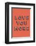 Love You More-null-Framed Art Print